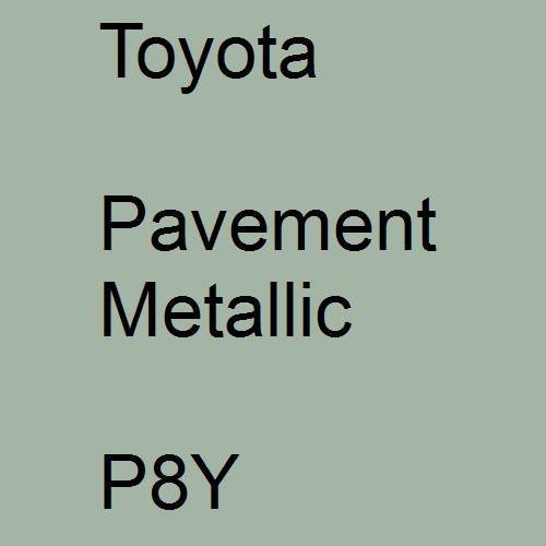 Toyota, Pavement Metallic, P8Y.